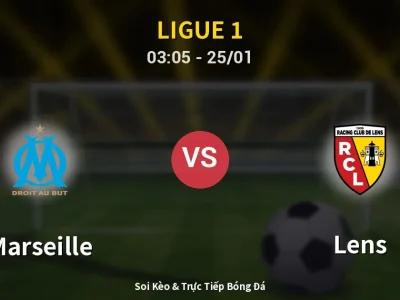 Kết Quả: Marseille 3-1 Lens – Highlight & Bàn Thắng | Ligue 1