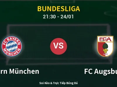 Soi Kèo Bayern München vs FC Augsburg – 21:30 24/01 | Nhận Định, Dự Đoán Tỷ Số