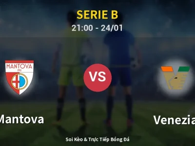 Soi Kèo Mantova vs Venezia – 21:00 24/01 | Nhận Định, Dự Đoán Tỷ Số