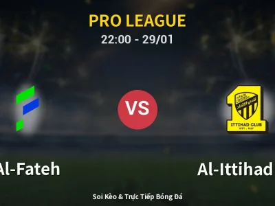 🔴 Trực Tiếp: Al-Fateh 0-0 Al-Ittihad FC – Link Xem Pro League (Full HD)