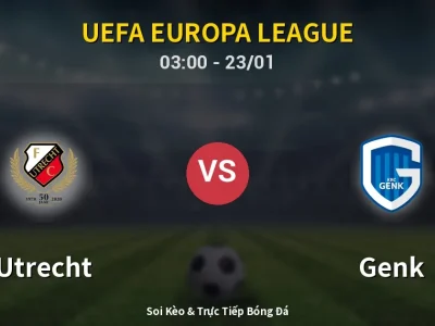 Kết Quả: Utrecht 0-2 Genk – Highlight & Bàn Thắng | UEFA Europa League