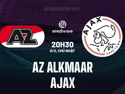 AZ Alkmaar vs Ajax: Cú sốc 6-0 đã lùi xa, Ajax quyết ‘ăn’ điểm trên sân AZ để săn ngôi Á quân