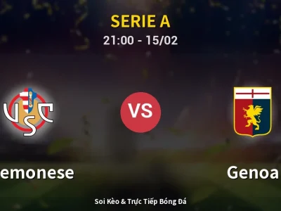 🔴 Trực Tiếp: Cremonese 0-0 Genoa – Link Xem Serie A (Full HD)