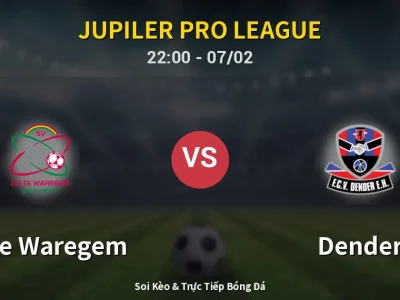 Soi Kèo Zulte Waregem vs Dender – 22:00 07/02 | Nhận Định, Dự Đoán Tỷ Số