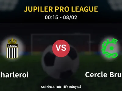 Kết Quả: Charleroi 3-4 Cercle Brugge – Highlight & Bàn Thắng | Jupiler Pro League