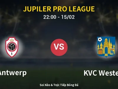 🔴 Trực Tiếp: Antwerp 0-1 KVC Westerlo – Link Xem Jupiler Pro League (Full HD)