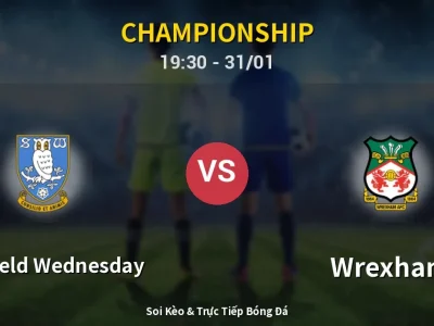 Kết Quả: Sheffield Wednesday 0-1 Wrexham – Highlight & Bàn Thắng | Championship