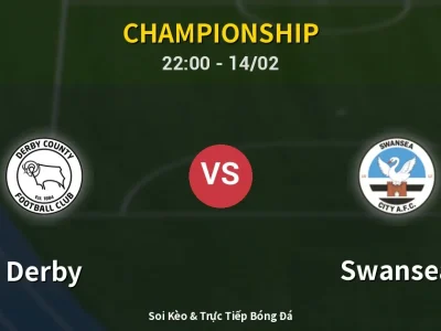 Soi Kèo Derby vs Swansea – 22:00 14/02 | Nhận Định, Dự Đoán Tỷ Số