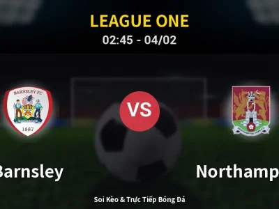 Kết Quả: Barnsley 2-2 Northampton – Highlight & Bàn Thắng | League One