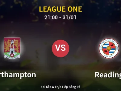 🔴 Trực Tiếp: Northampton 0-0 Reading – Link Xem League One (Full HD)