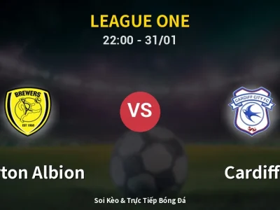Soi Kèo Burton Albion vs Cardiff – 22:00 31/01 | Nhận Định, Dự Đoán Tỷ Số