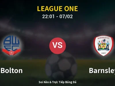 Soi Kèo Bolton vs Barnsley – 22:01 07/02 | Nhận Định, Dự Đoán Tỷ Số