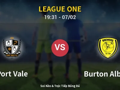 🔴 Trực Tiếp: Port Vale 2-2 Burton Albion – Link Xem League One (Full HD)