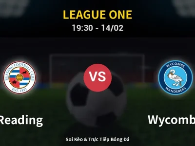 🔴 Trực Tiếp: Reading 1-0 Wycombe – Link Xem League One (Full HD)