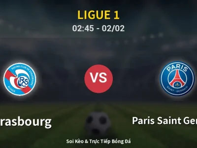 Kết Quả: Strasbourg 1-2 Paris Saint Germain – Highlight & Bàn Thắng | Ligue 1