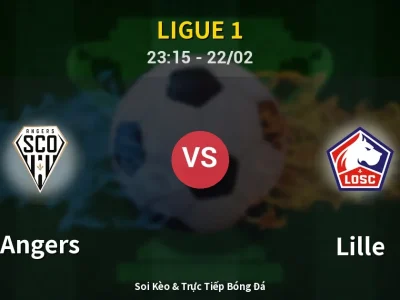 Soi Kèo Angers vs Lille – 23:15 22/02 | Nhận Định, Dự Đoán Tỷ Số