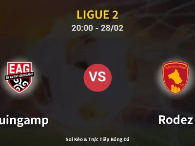 Soi Kèo Guingamp vs Rodez – 20:00 28/02 | Nhận Định, Dự Đoán Tỷ Số