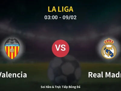 Kết Quả: Valencia 0-2 Real Madrid – Highlight & Bàn Thắng | La Liga