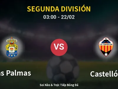 Kết Quả: Las Palmas 1-1 Castellón – Highlight & Bàn Thắng | Segunda División