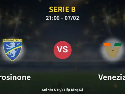 Soi Kèo Frosinone vs Venezia – 21:00 07/02 | Nhận Định, Dự Đoán Tỷ Số