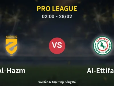 Kết Quả: Al-Hazm 3-1 Al-Ettifaq – Highlight & Bàn Thắng | Pro League