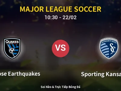 Kết Quả: San Jose Earthquakes 3-0 Sporting Kansas City – Highlight & Bàn Thắng | Major League Soccer
