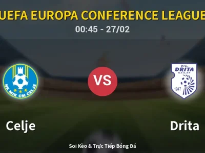Kết Quả: Celje 3-2 Drita – Highlight & Bàn Thắng | UEFA Europa Conference League