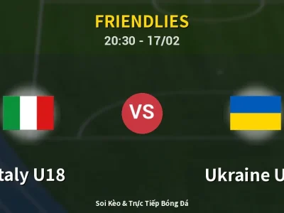 Soi Kèo Italy U18 vs Ukraine U18 – 20:30 17/02 | Nhận Định, Dự Đoán Tỷ Số