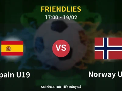 Kết Quả: Spain U19 2-0 Norway U19 – Highlight & Bàn Thắng | Friendlies