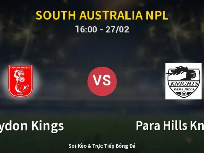 Kết Quả: Croydon Kings 3-2 Para Hills Knights – Highlight & Bàn Thắng | South Australia NPL