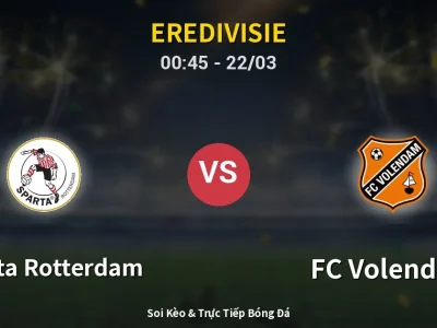 Kết Quả: Sparta Rotterdam 2-0 FC Volendam – Highlight & Bàn Thắng | Eredivisie