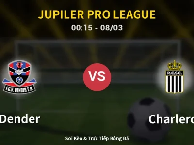 Kết Quả: Dender 2-2 Charleroi – Highlight & Bàn Thắng | Jupiler Pro League