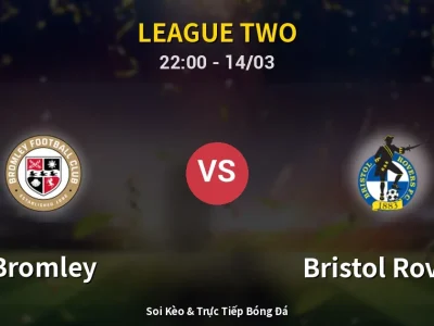 🔴 Trực Tiếp: Bromley 1-0 Bristol Rovers – Link Xem League Two (Full HD)