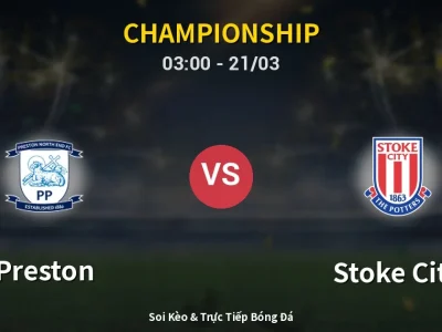 Kết Quả: Preston 3-1 Stoke City – Highlight & Bàn Thắng | Championship