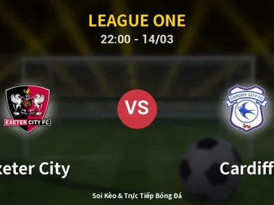 🔴 Trực Tiếp: Exeter City 0-0 Cardiff – Link Xem League One (Full HD)