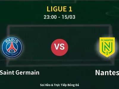 Soi Kèo Paris Saint Germain vs Nantes – 23:00 15/03 | Nhận Định, Dự Đoán Tỷ Số