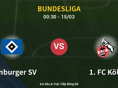 Kết Quả: Hamburger SV 1-1 1. FC Köln – Highlight & Bàn Thắng | Bundesliga
