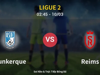 Kết Quả: Dunkerque 1-1 Reims – Highlight & Bàn Thắng | Ligue 2