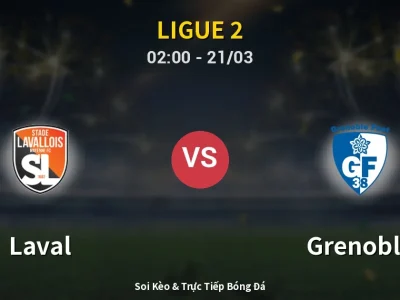 Kết Quả: Laval 3-2 Grenoble – Highlight & Bàn Thắng | Ligue 2