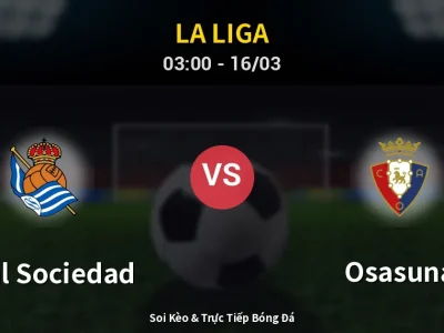 Kết Quả: Real Sociedad 3-1 Osasuna – Highlight & Bàn Thắng | La Liga