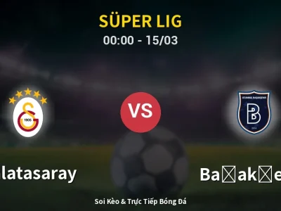 Kết Quả: Galatasaray 3-0 Başakşehir – Highlight & Bàn Thắng | Süper Lig