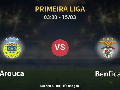 Kết Quả: Arouca 1-2 Benfica – Highlight & Bàn Thắng | Primeira Liga
