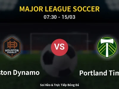 Soi Kèo Houston Dynamo vs Portland Timbers – 07:30 15/03 | Nhận Định, Dự Đoán Tỷ Số