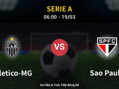 Soi Kèo Atletico-MG vs Sao Paulo – 06:00 19/03 | Nhận Định, Dự Đoán Tỷ Số