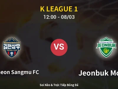 Kết Quả: Gimcheon Sangmu FC 1-1 Jeonbuk Motors – Highlight & Bàn Thắng | K League 1