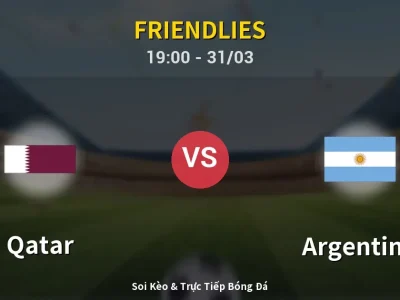 Soi Kèo Qatar vs Argentina – 19:00 31/03 | Nhận Định, Dự Đoán Tỷ Số
