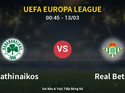 Kết Quả: Panathinaikos 1-0 Real Betis – Highlight & Bàn Thắng | UEFA Europa League