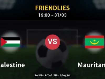 Soi Kèo Palestine vs Mauritania – 19:00 31/03 | Nhận Định, Dự Đoán Tỷ Số