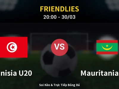 🔴 Trực Tiếp: Tunisia U20 2-0 Mauritania U20 – Link Xem Friendlies (Full HD)