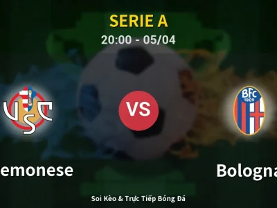 Soi Kèo Cremonese vs Bologna – 20:00 05/04 | Nhận Định, Dự Đoán Tỷ Số